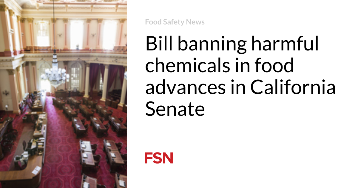 Bill banning harmful chemicals in food advances in California Senate