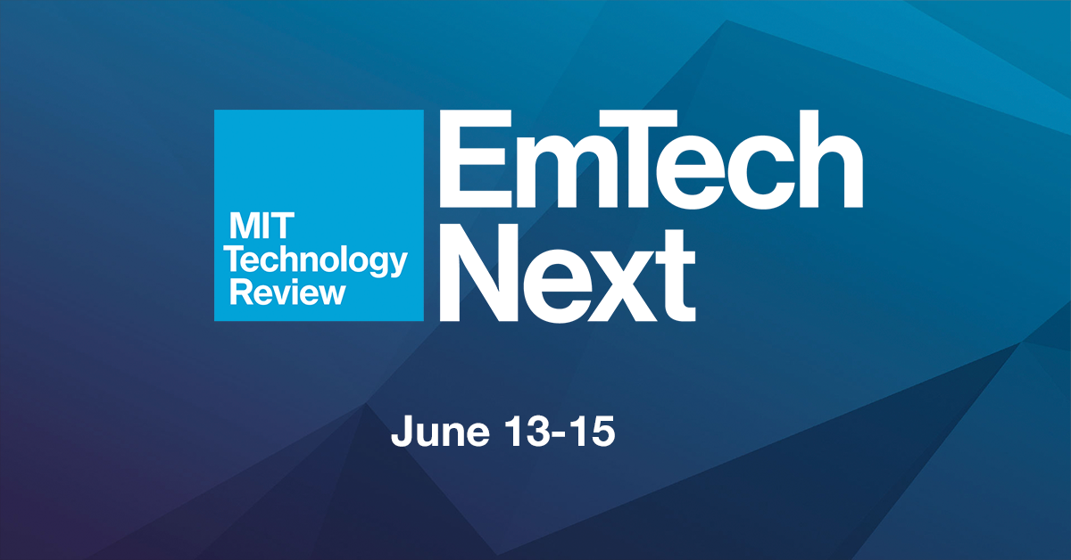 EmTech Next is happening June 13-15