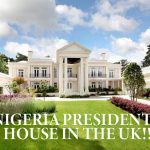 REVEALED: Nigeria President’s Luxury Mansion In The UK