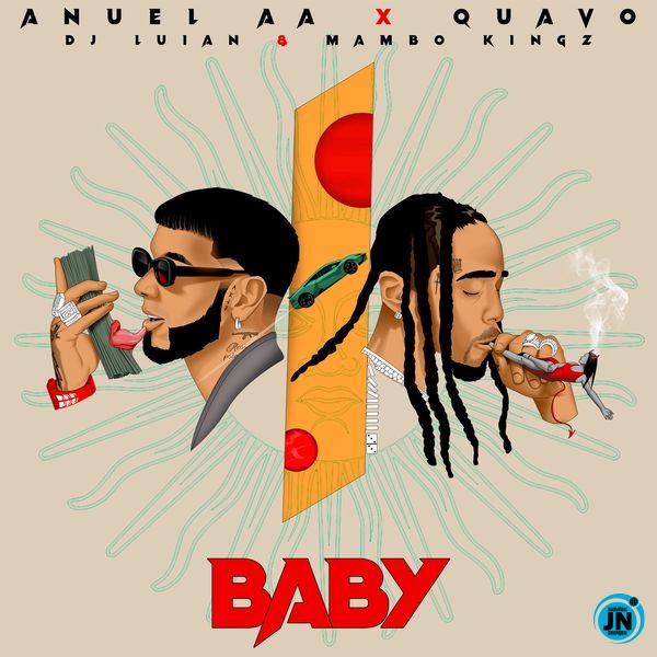 Anuel AA – Baby Ft. Quavo, DJ Luian & Mambo Kingz