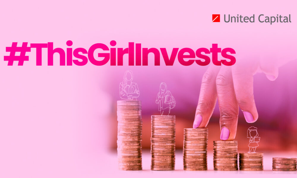 United Capital Launches #ThisGirlInvests Campaign to Empower Women’s Financial Independence in Nigeria