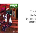 PsychoYP – BAD B Ft. Wax Bentayga & Teni