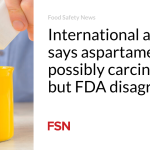 International agency says aspartame is possibly carcinogenic but FDA disagrees