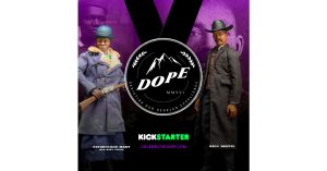 D.O.P.E. -End Collectibles Brand Dedicated Exclusively to Black Icons Series 1 Launch