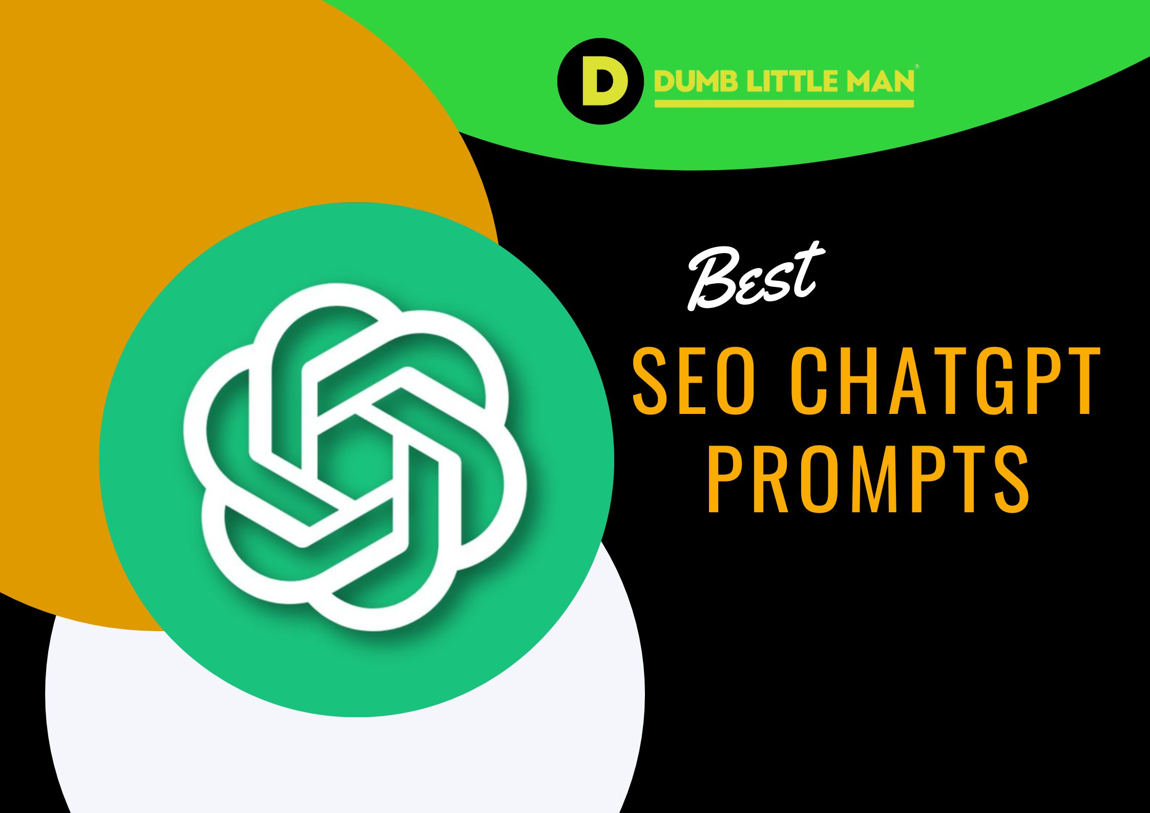 Best SEO ChatGPT Prompts in 2023 • Dumb Little Man