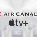 Apple TV+ partners with Air Canada to offer free in-flight entertainment content