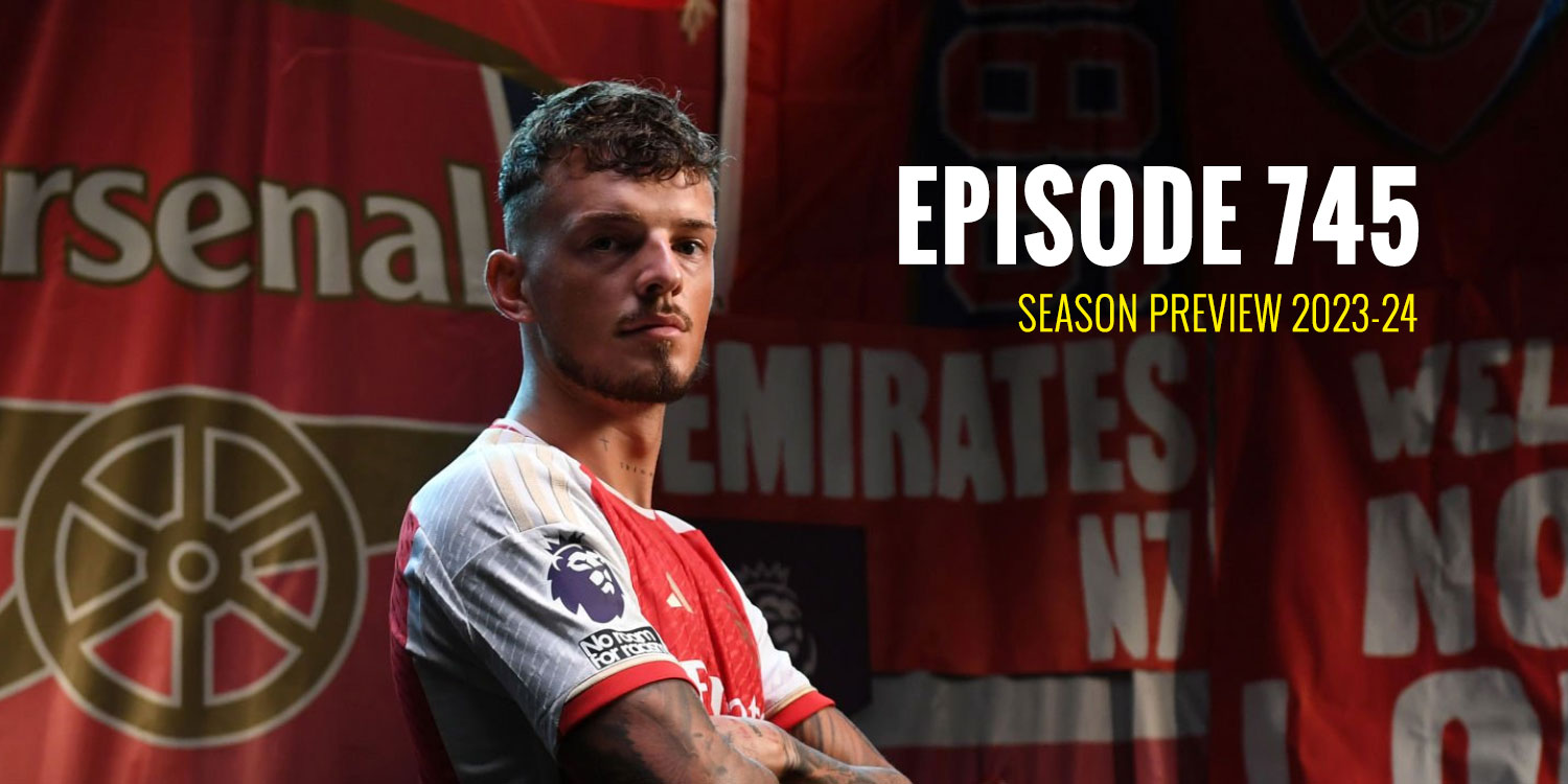 Episode 745 – Season preview 2023-24