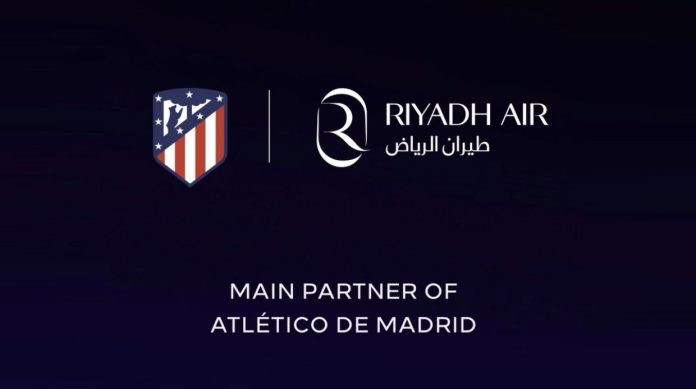 La Liga Side Atletico Madrid Enter Partnership With Saudi’s Riyadh Air