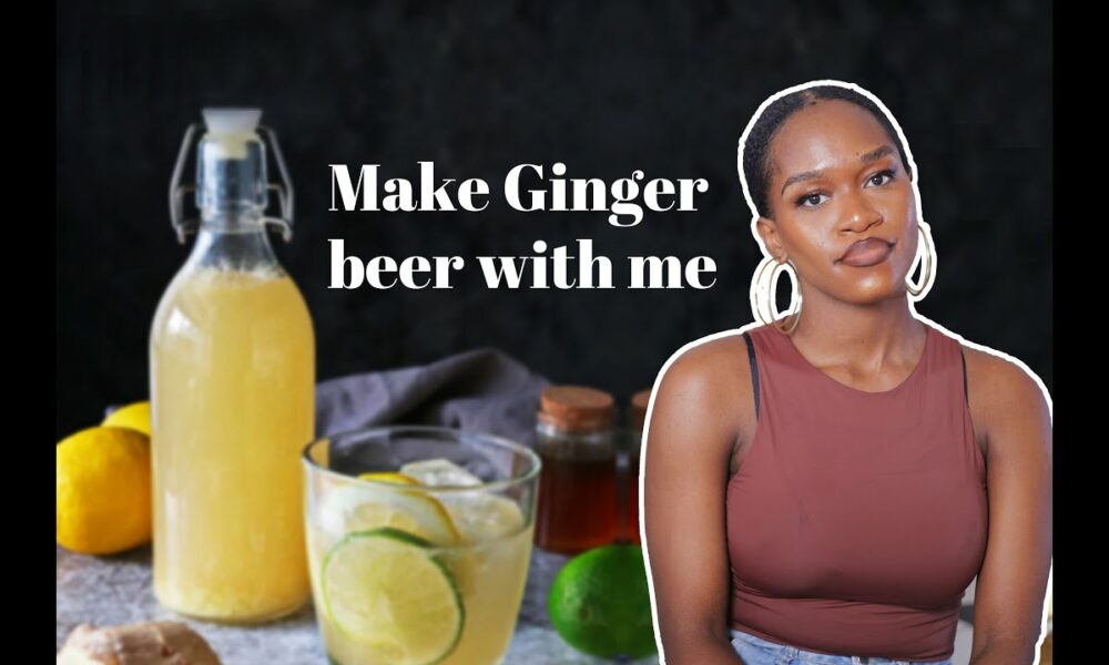 Learn How to Make Ginger Beer with Maraji