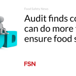 Audit finds councils can do more to ensure food safety