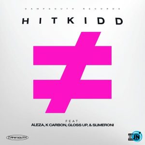 Hitkidd – Not Average ft Gloss Up, Aleza, Slimeroni & K Carbon