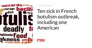 Ten sick in French botulism outbreak, including one American