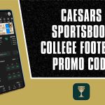 Caesars Sportsbook Promo Code NEWSWKGET Unlocks $250 College Football Bonus