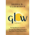 First Volume of Sasha D. Clayborne’s Series On Achieving Glowing Success Will Be Displayed at Printers Row Lit Fest 2023