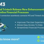 M3 and Trintech Release New Enhancements to Streamline Financial Processes