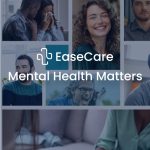 EaseCARE: Breaking Down Mental Health Barriers with Affordable, In-Home Mental Health Support and Tailored Programs