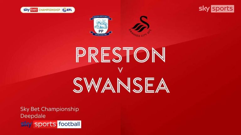 Preston North End 2-1 Swansea City | Championship highlights | Video | Watch TV Show | Sky Sports