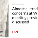 Almost all trade concerns at WTO meeting previously discussed