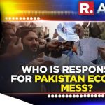 Who is responsible for the economic mess in Pakistan?