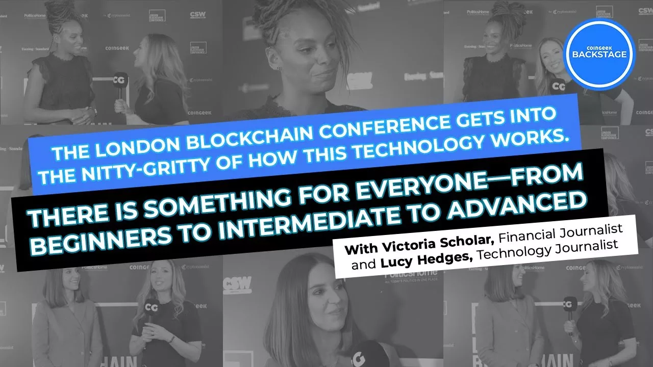 London Blockchain Conference 2023 hosts Lucy Hedges, Victoria Scholar: ‘The content we had spoke to everyone’