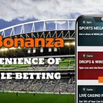 Betting On The Go: Mobile Betting Convenience With Bet Bonanza 