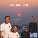 Djy’Tumie – Stop That Shit (Harvard) (Live) Ft Adam Scott Music