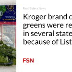 Kroger brand collard greens were recalled in several states because of Listeria