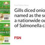 Gills diced onions named as the source of a nationwide outbreak of Salmonella cases