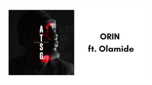 Reminisce – Orin ft. Olamide