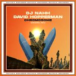 DJ NAHH – Chromosome ft. David hopperman