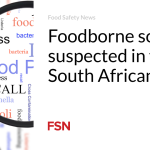 Foodborne sources suspected in fatal South African cases