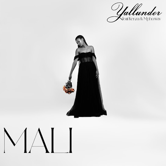 Yallunder – Mali Ft Kenza & Mpho.wav