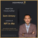 Passionpreneur Publishing proudly announces that Sam Amory has started the journey of becoming a published author.