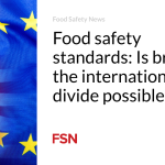 Food safety standards: Is bridging the international divide possible?