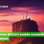 Next Wave: Africa’s mobile revolution has hit a plateau