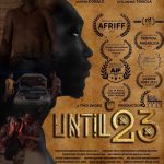 “Until 23” Makes Its Way To The Screens of AFRIFF 2023