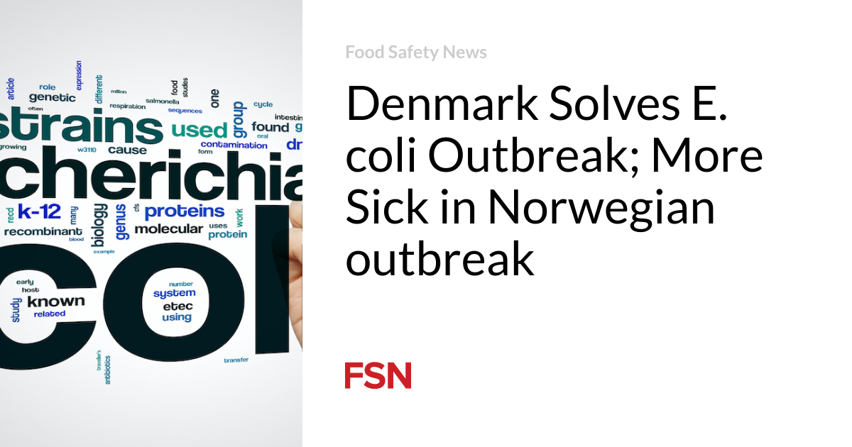 Denmark Solves E. coli Outbreak; More Sick in Norwegian outbreak