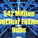 DOE $42 Million for Inertial Fusion Energy Hubs