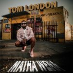 Tom London – Matha Wena Ft Nobantu Vilakazi, Soweto’s Finest & Crush