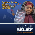 White Evangelical Racism: Anthea Butler