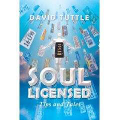 Reiki Master, Teacher, and Author David Tuttle to Sign Copies of “Soul Licensed: Tips and Tales” at the 2024 London Book Fair