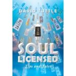 Reiki Master, Teacher, and Author David Tuttle to Sign Copies of “Soul Licensed: Tips and Tales” at the 2024 London Book Fair