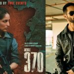 ENT Highlights: Article 370 Sees Decent Growth During Opening Weekend; Shahid Kapoor Turns 43