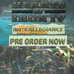 Hearts of Iron IV: Trial of Allegiance coming in early March