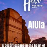 News24 | HELLO WEEKEND | AlUla: A desert escape in the heart of Saudi Arabia