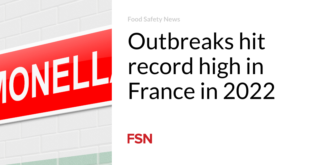 Outbreaks hit record high in France in 2022