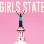 Girls State review: A smart follow-up to political documentary Boys State