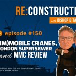 Re:Construction podcast – Episode 150