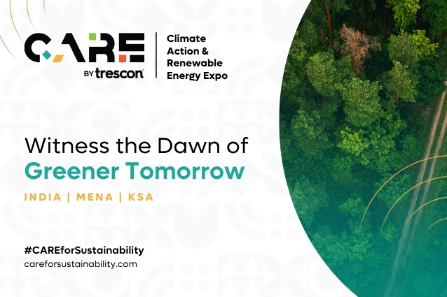 Trescon’s CARE heads to Dubai this November for the MENA edition – A strategic opportunity for Morocco’s clean energy leaders