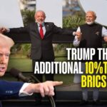 Donald Trump Escalates Trade War on Emerging Powers, Warns ‘Anti-American’ BRICS-Aligned Nations of 10% Tariff Hike With ‘No Exceptions’
